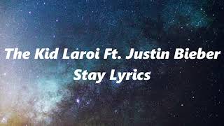 The Kid Laroi Ft. Justin Bieber - Stay (Lyrics)