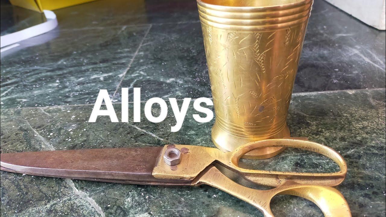 Alloys brass, bronze, stainless steel,solder, nichrome amalgum YouTube