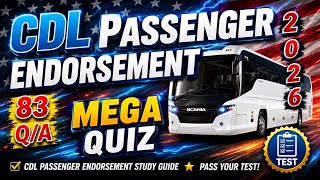 CDL Passenger Endorsement MEGA QUIZ【83 Q/A with explanation】 2026