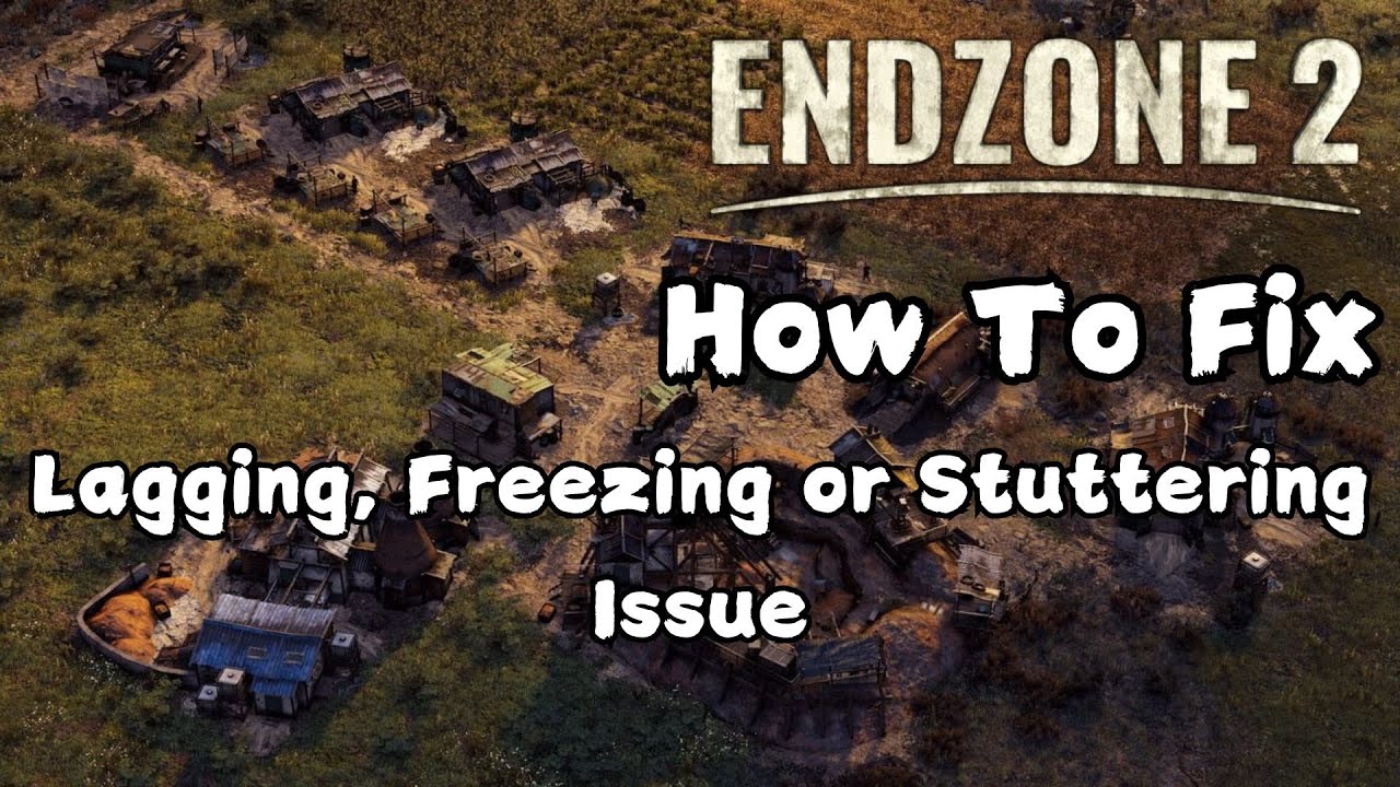 How To Fix Endzone 2 Lagging, Freezing or Stuttering Issue on PC - YouTube