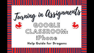 Turn in Google Classroom Assignments on an iPhone