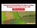 Cropland Suitability Analysis using Weighted Overlay in Arc GIS (with Demo Data)