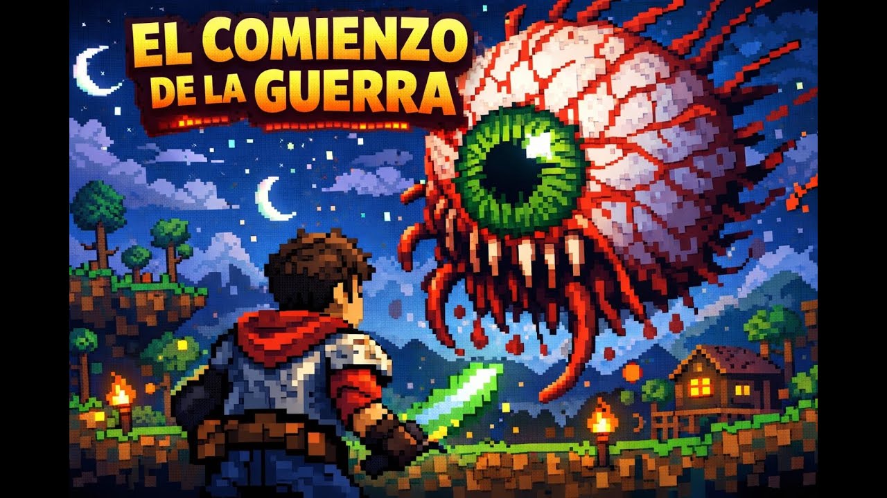 EL COMIENZO DE LA GUERRA!!!! #terraria RETUNRS #4