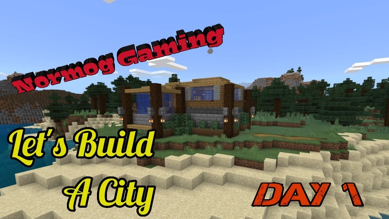 Minecraft - Lets Build a City ( Day 1 ) - YouTube