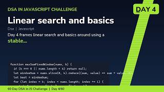 Linear search and basics - Day 4/60 60 Day DSA in JavaScript Challenge