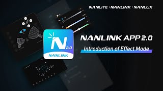 Tutorial Video - Effect Mode | NANLINK 2.0