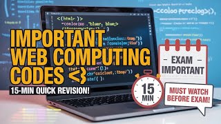 Web Computing Important Codes in 15 Minutes | Quick Exam Revision | Concepts in 5