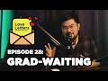 Grad-Waiting | Love Letters Kwento Mo Kay Dan Ep 28