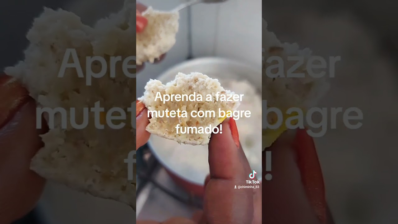 Aprenda a fazer muteta com bagre fumado.