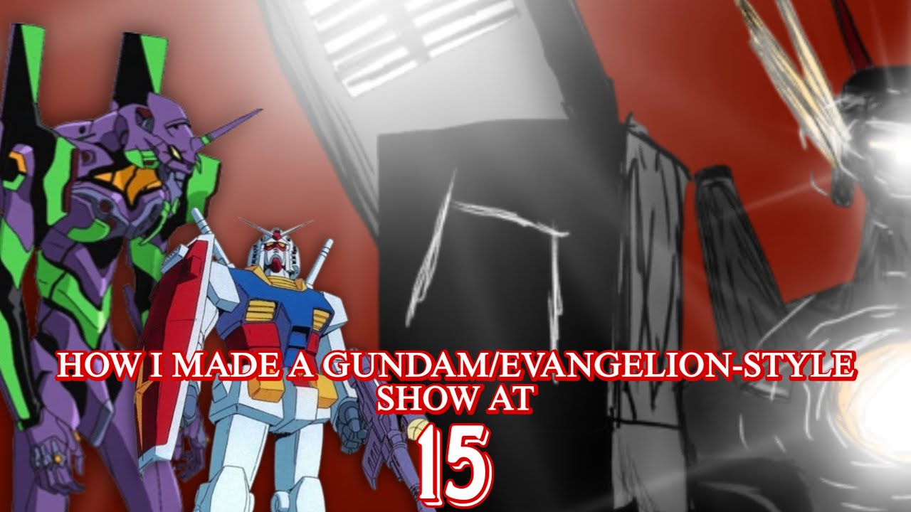 How I Made a Mecha Show at 15