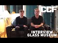 Interview de glass museum  ccf media