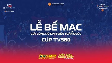 LIVE | LỄ BẾ MẠC GIẢI BÓNG RỔ SINH VIÊN TOÀN QUỐC | KHU VỰC MIỀN NAM | NUC 2025 CÚP TV360