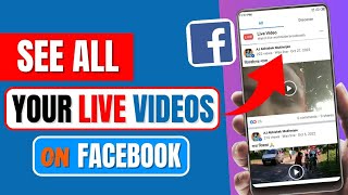 How To See My Old Live Videos On Facebook