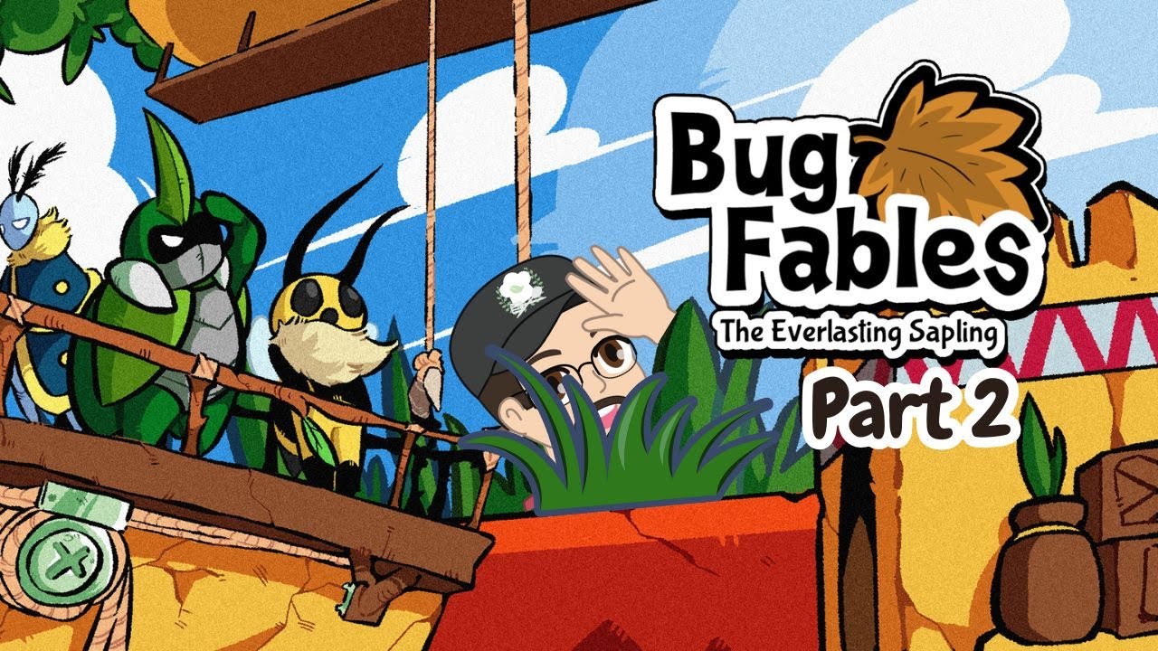 Adventure in the Sacred Golden Hills | Bug Fables: The Everlasting Sapling - Part 2