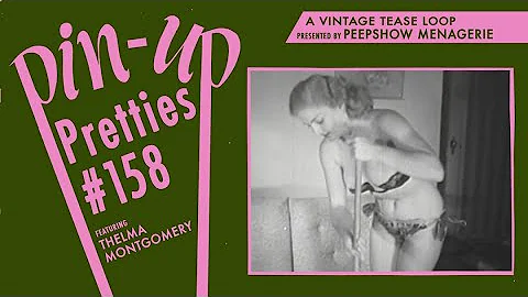 Pin-Up Pretties #158 - A Vintage Tease Loop with T...
