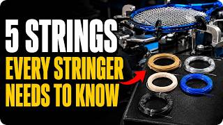 The 5 strings every racket stringer needs to know