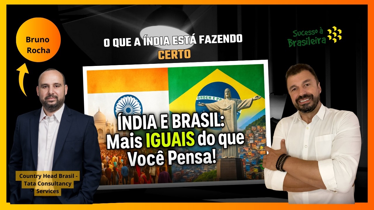 ÍNDIA x BRASIL: Oportunidades que ninguém está vendo – com Bruno Rocha (TCS)