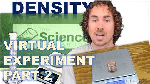 Virtual Chemistry Experiment: Determine Density (Part 2)