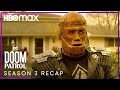 Season 3 Recap | Doom Patrol | HBO Max