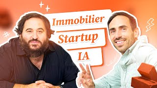 Intelligence Artificielle Start-Up Immobilier Bricks Talks Avec Oussama Ammar