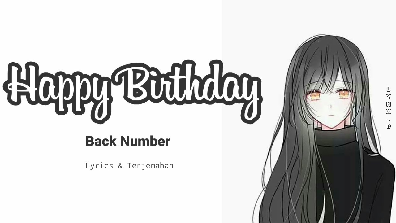Lagu Jepang Happy Birthday Back Number Lyrics Dan Terjemahan Youtube