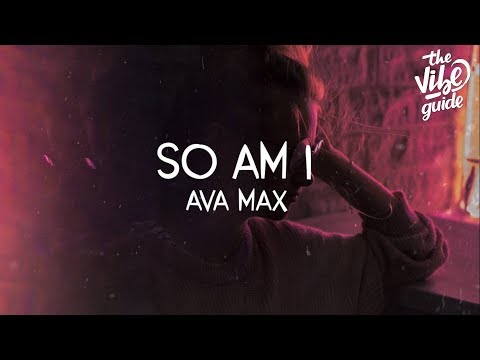 Ava Max - So Am I