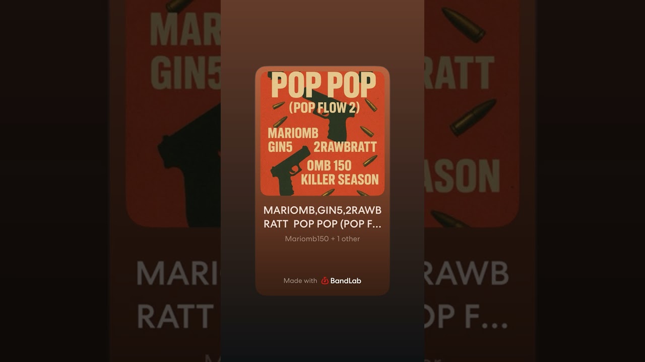 MARIOMB,GIN5,2RAWBRATT pop flow 2 (pop pop)