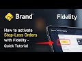 How to activate stop-loss orders with Fidelity - Quick Tutorial