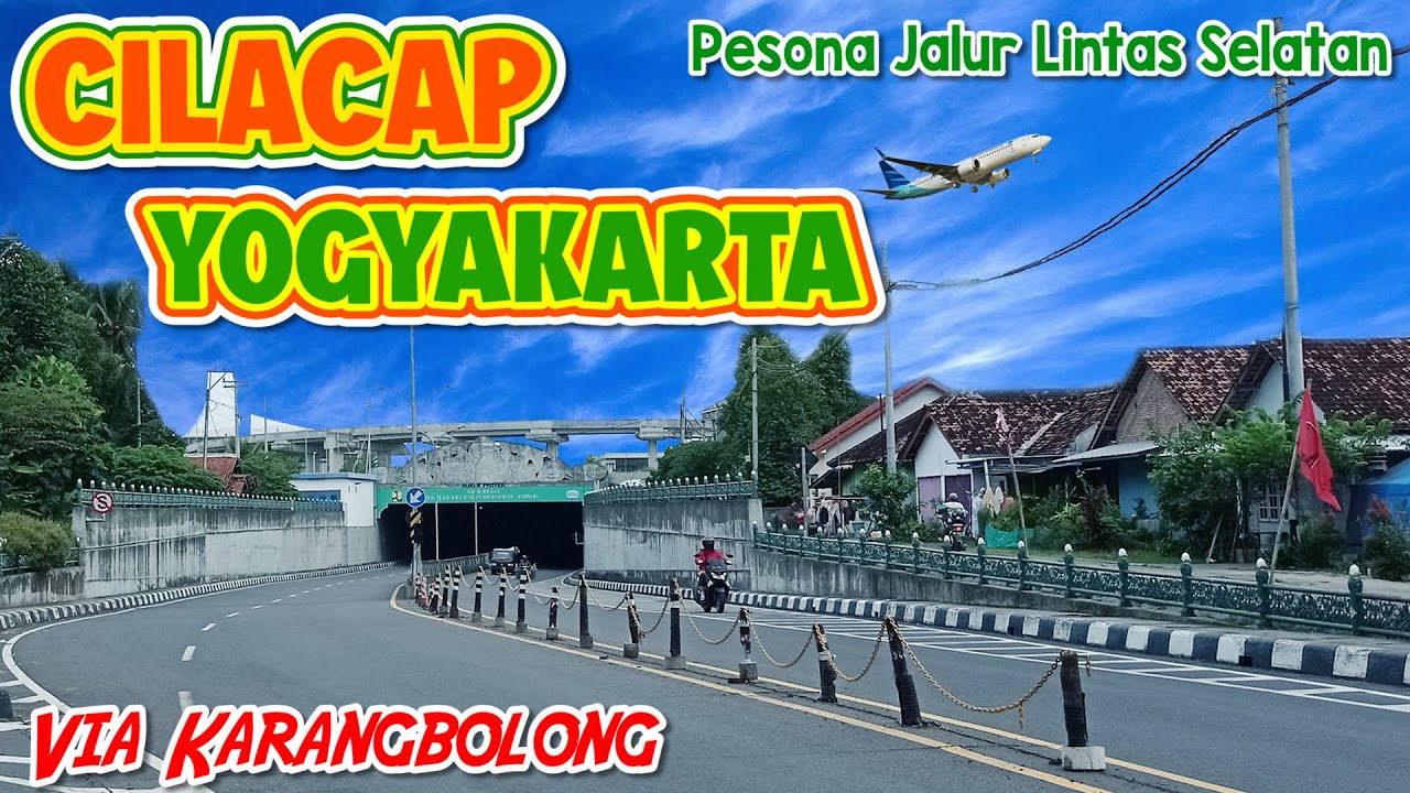 CILACAP YOGYAKARTA LEWAT JALUR LINTAS SELATAN KARANGBOLONG || JALUR MUDIK 2023