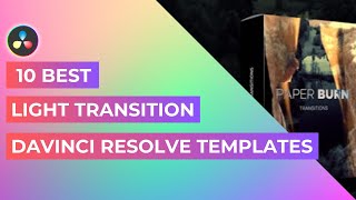 10 Best Light Transition For DaVinci Resolve Templates