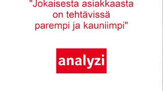 Analyzi - Jokaisesta Asiakkaasta...