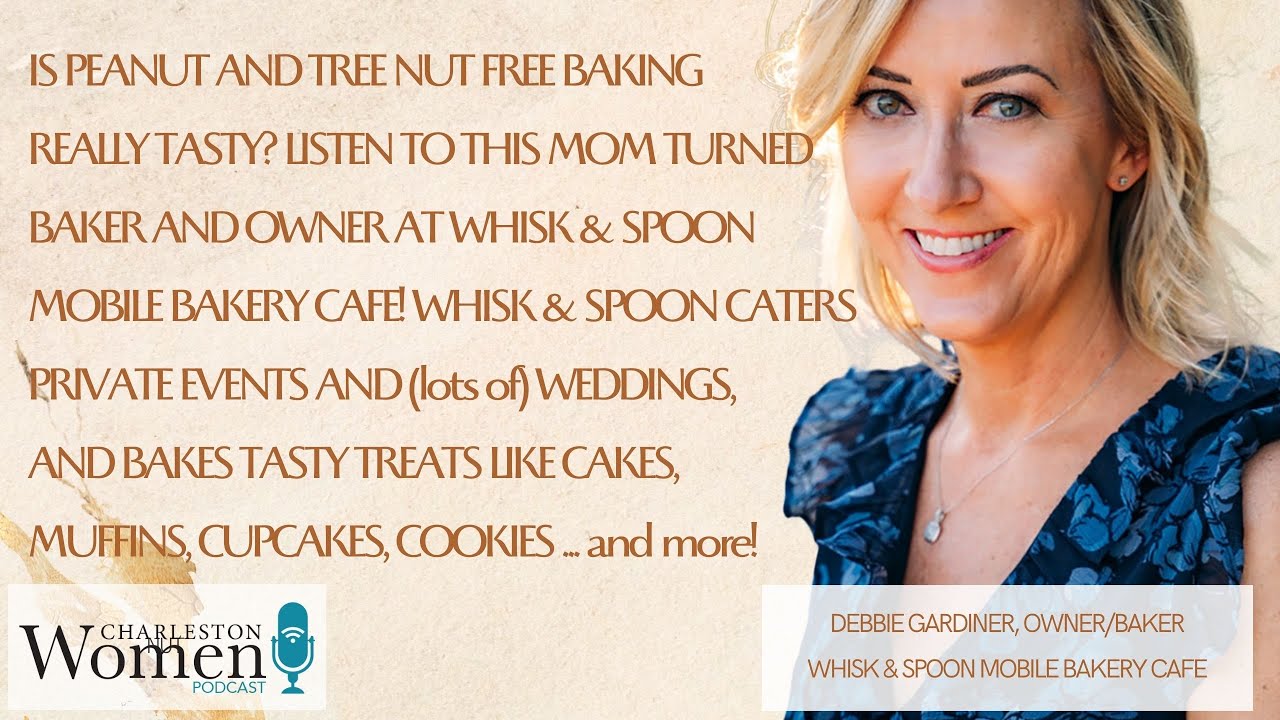 Debbie Gardiner, Owner/Baker, Whisk & Spoon Mobile Bakery Cafe YouTube