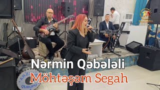 Nermin Qebeleli Arzular Qrupu Orxan Agdasli - Segah,Hezin Musiqiler 2025Agdas Toyusamir Sadliq.s