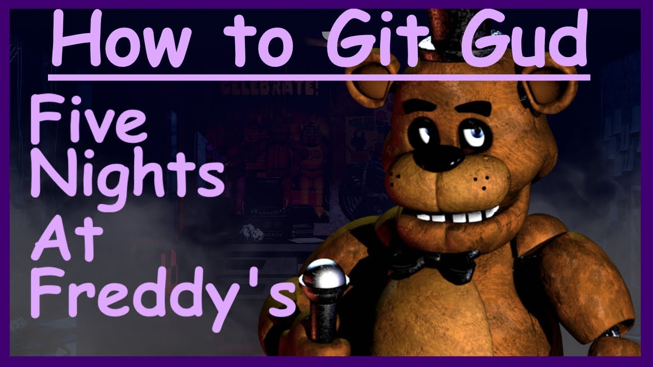 How to git gud at Nights 3 & 4 - 5 Nights at Freddy's 