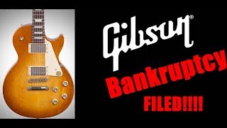 Gibson FILES for BANKRUPTCY!  And the CEO is...