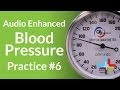 Audio enhanced blood pressure practice 6