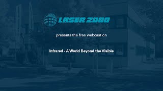 Laser 2000 presents | Infrared: A World Beyond the Visible