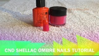CND Shellac Ombré Nails Tutorial