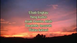 Lagu Rohani dan Lirik - Dengan Segenap Hati (Lagu Rohani Kristen)