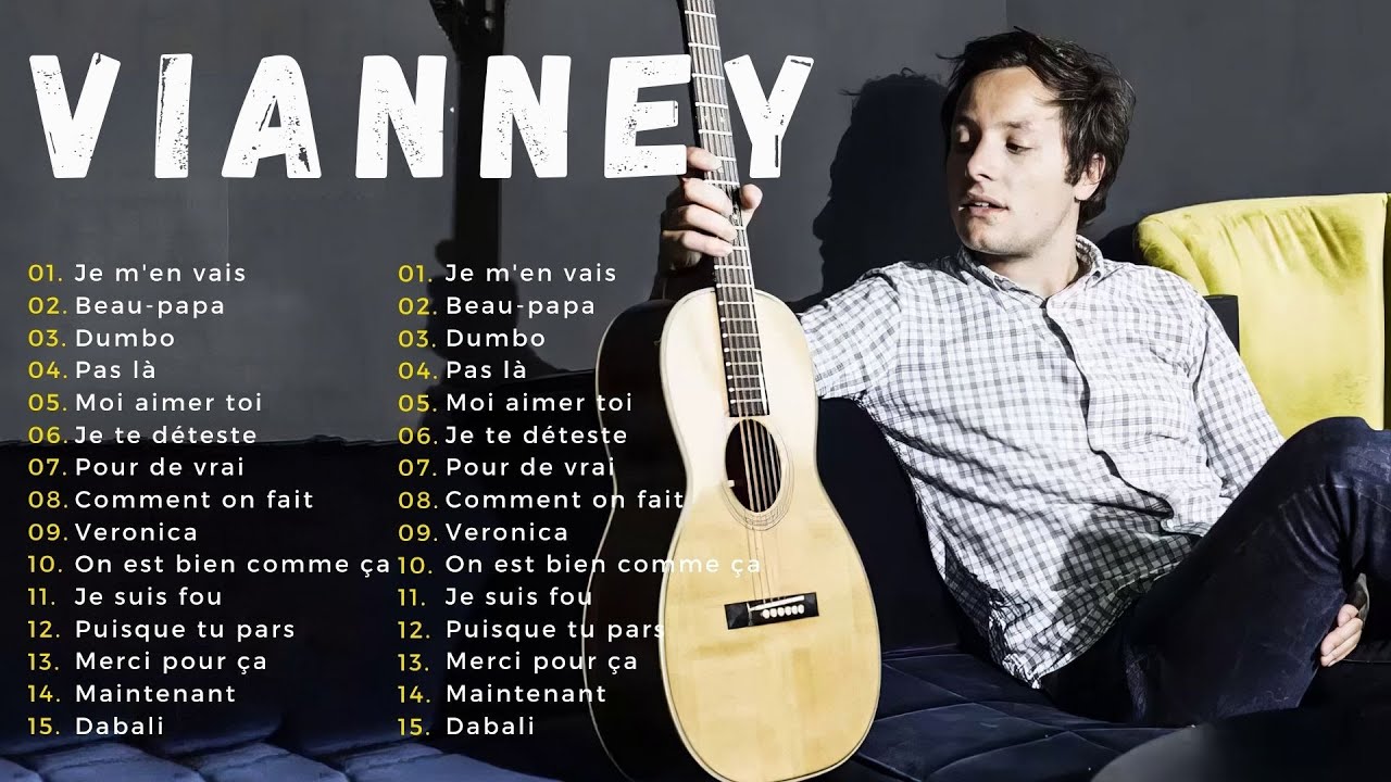 Vianney 🎧 Playlist Émotion : Les Meilleurs Titres de Vianney 🎶