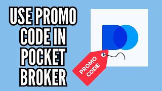 How To Use Promo Code In Pocket Broker | Maximize Your Earnings with Pocket Broker Promo Codes