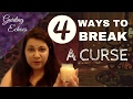 POWERFUL Ways To Break A Curse