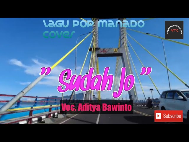 Lagu Pop Manado (Cover) Sudah Jo || Voc. Aditya Bawinto class=