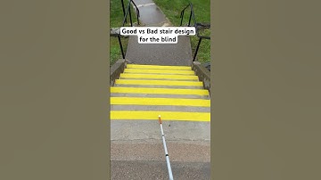 Good vs. Bad stairs designs for the blind and visually impaired. #blind #VisuallyImpaired #safety