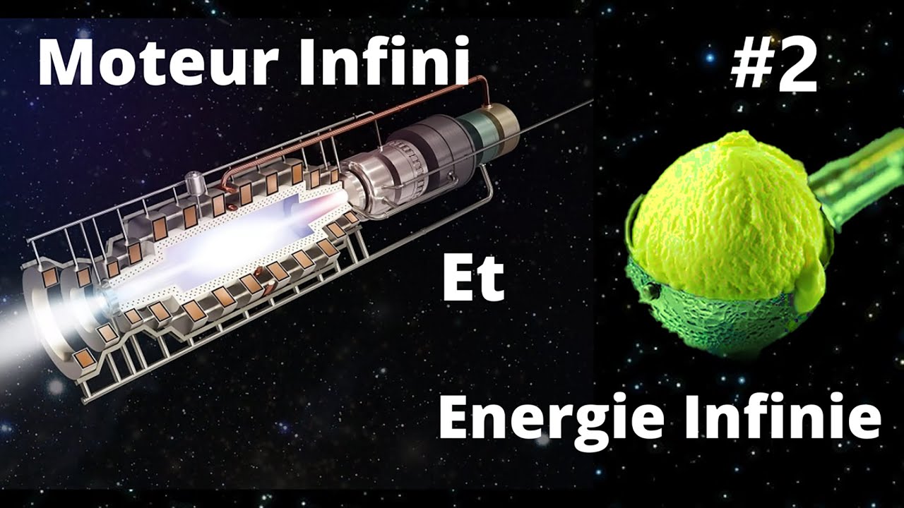 Moteur INFINI et Energie Incommensurable ! #2