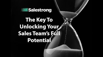 The Key To Unlocking Your Sales Team