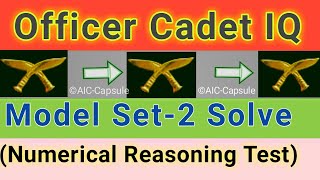 Officer Cadet IQ Model Set-2 | Numerical Reasoning Test | AIC-Capsule