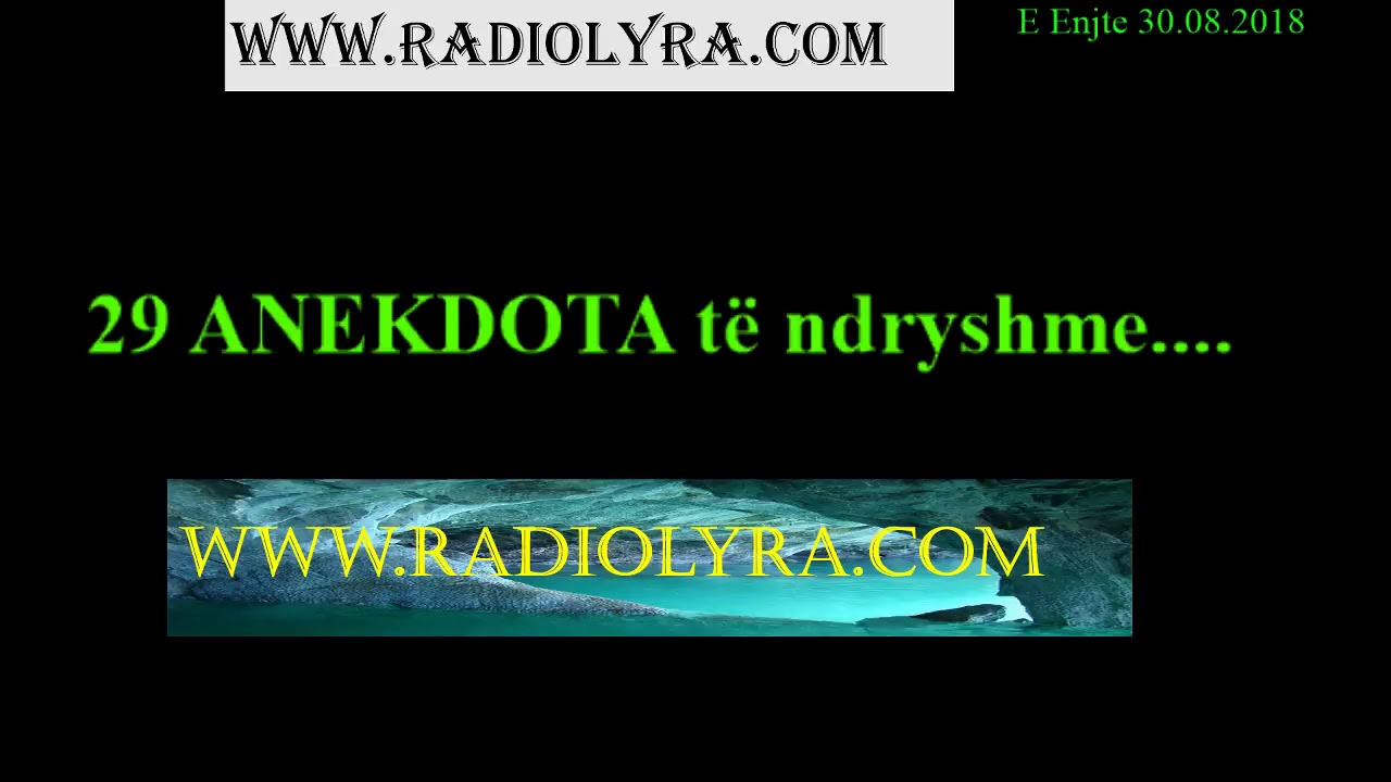 29 Anekdota të ndryshme...lexoi:Hysni Baliu