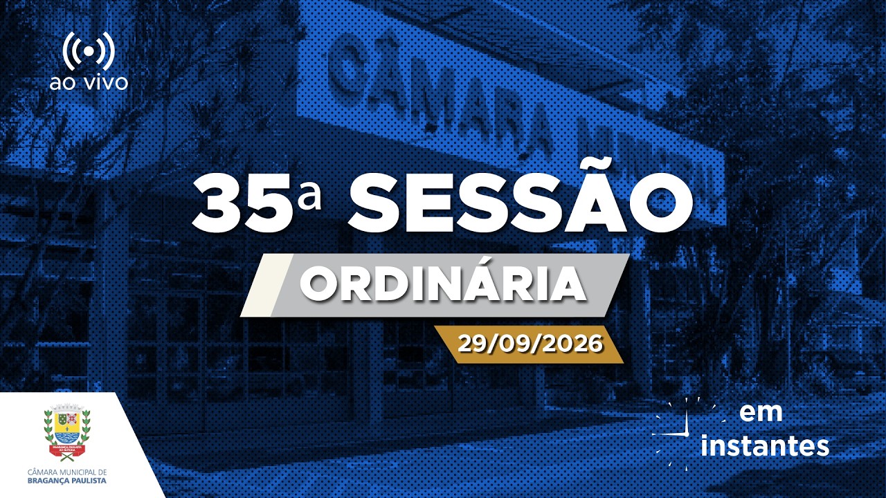 35ª Sessão Ordinária de 2026 - (29-09-2026)