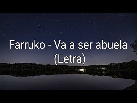 Farruko - Va a ser abuela (Letra)